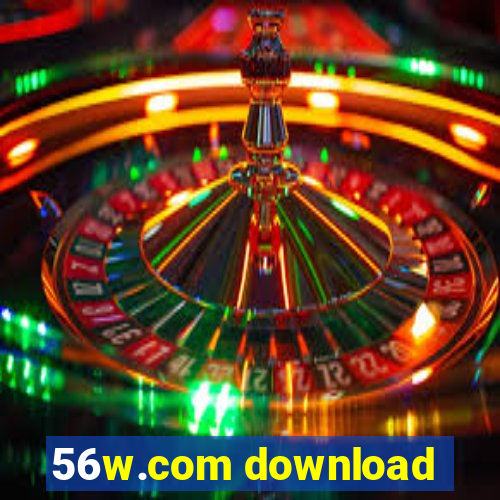 56w.com download